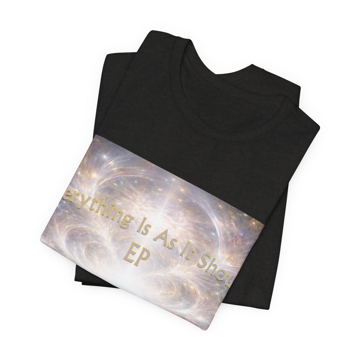 Everything Is As It Should EP Unisex Tee