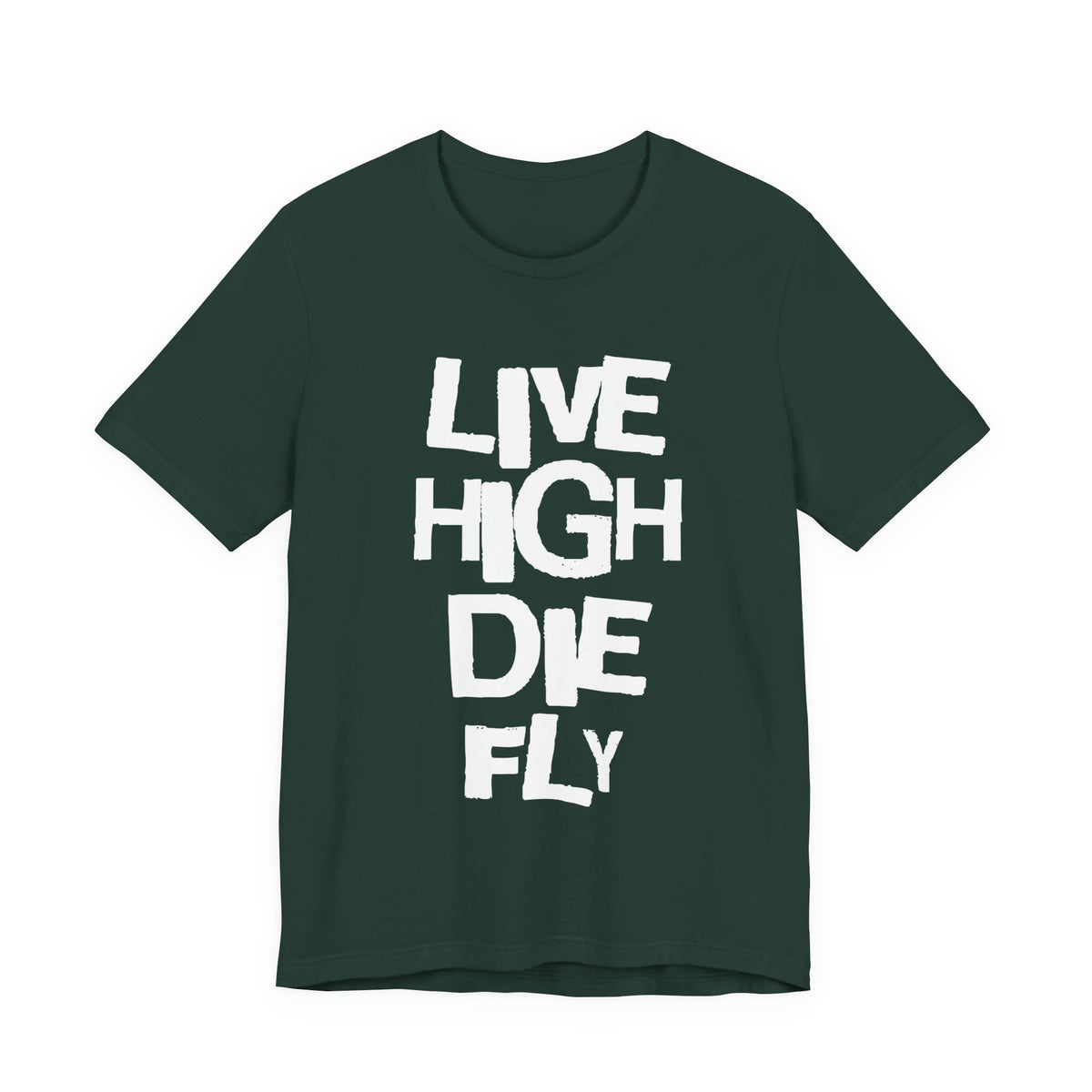 LIVE HIGH DIE FLY Tee