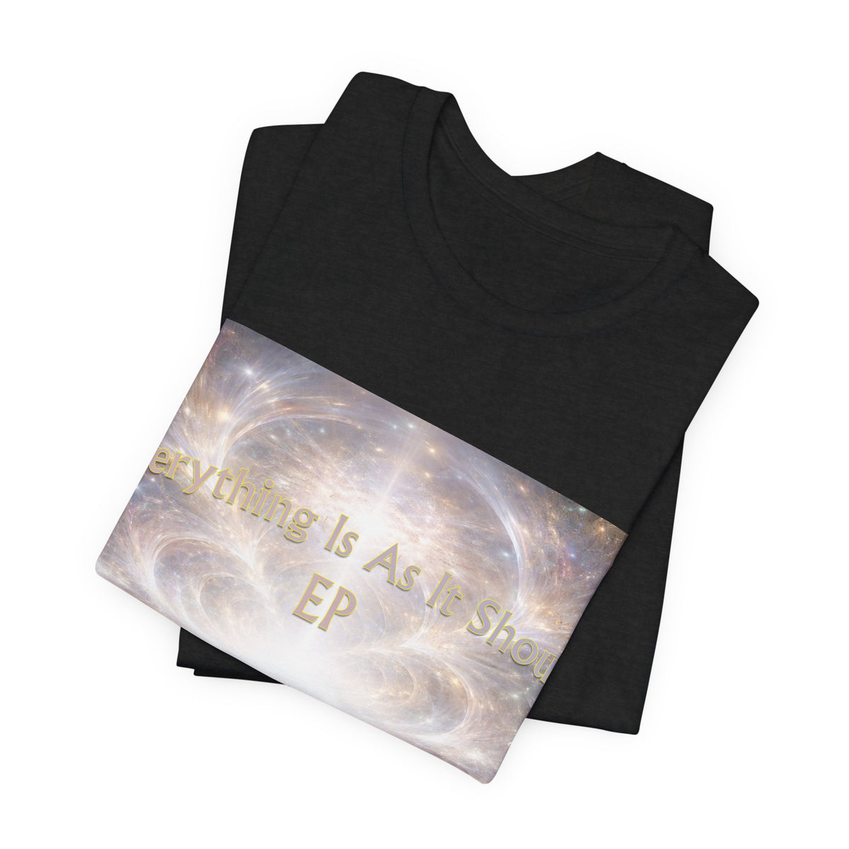 Everything Is As It Should EP Unisex Tee