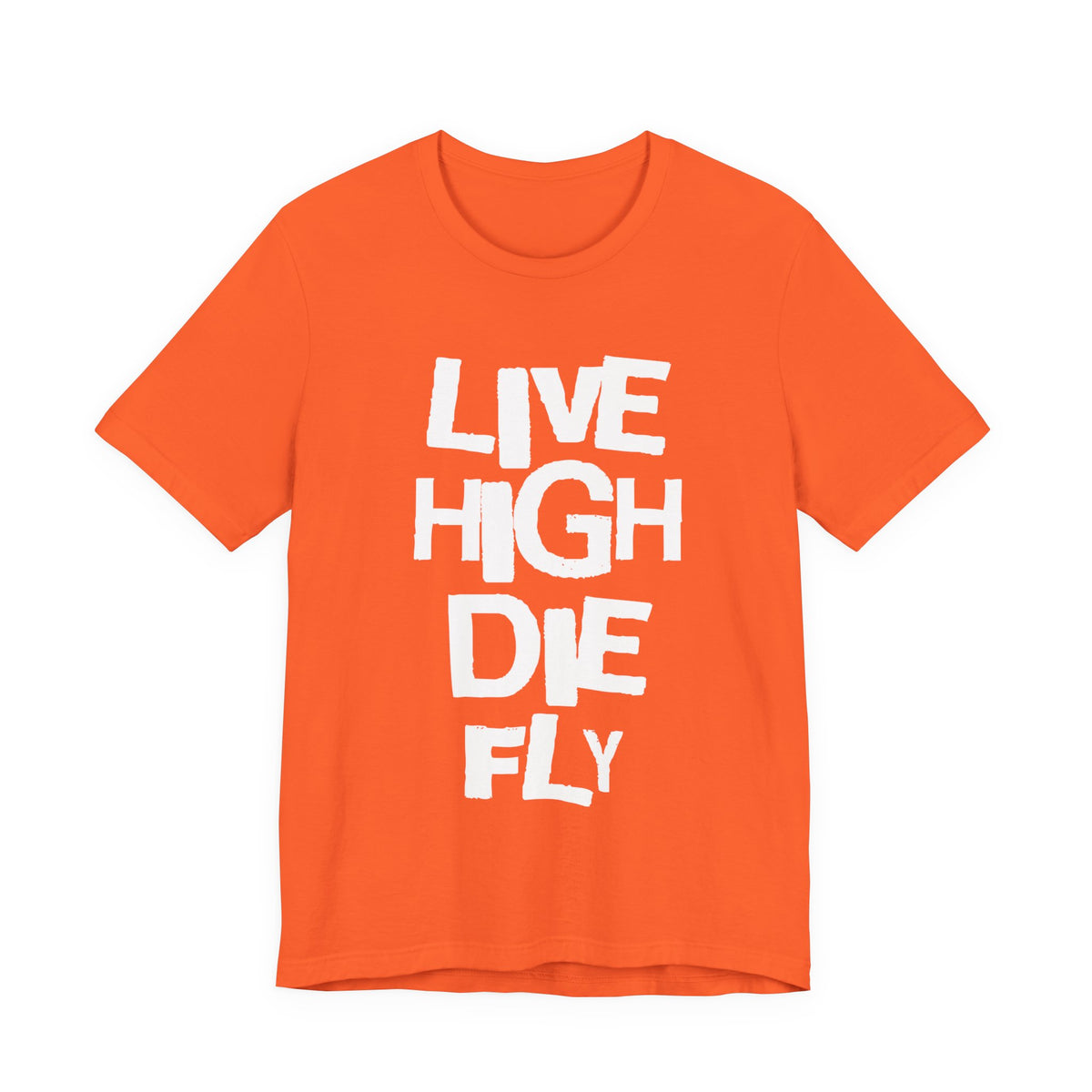LIVE HIGH DIE FLY Tee