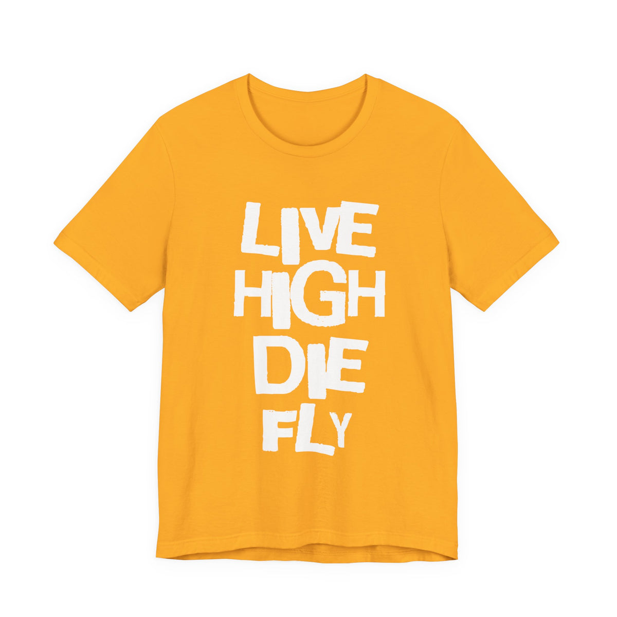 LIVE HIGH DIE FLY Tee