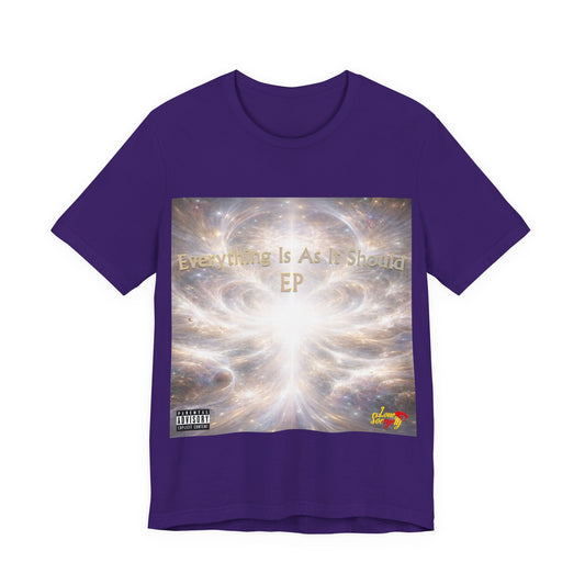 Everything Is As It Should EP Unisex Tee