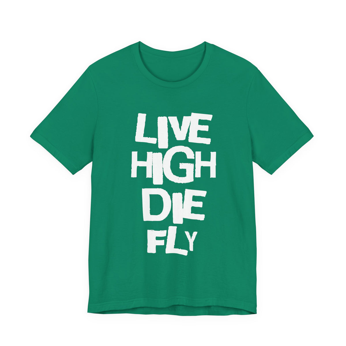 LIVE HIGH DIE FLY Tee