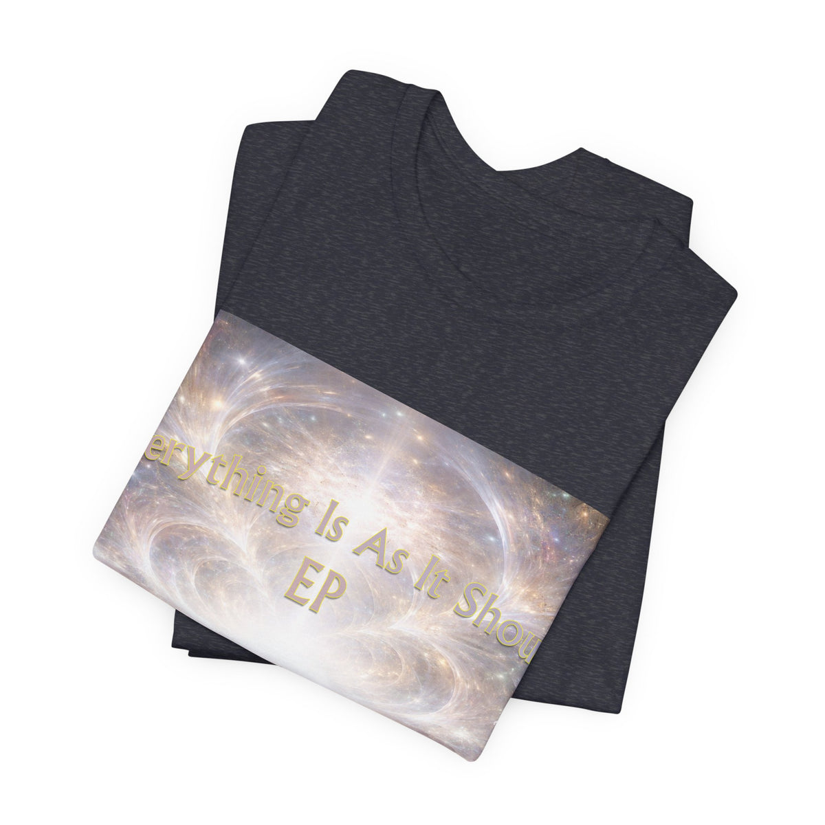 Everything Is As It Should EP Unisex Tee
